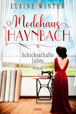 Modehaus Haynbach - Schicksalhafte Jahre, Elaine Winter
