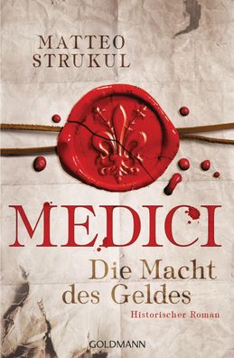 Medici 01 - Die Macht des Geldes, Matteo Strukul