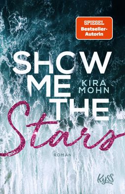 Show me the Stars, Kira Mohn