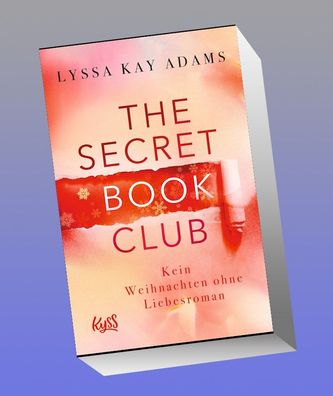 The Secret Book Club - Kein Weihnachten ohne Liebesroman, Lyssa Kay Adams