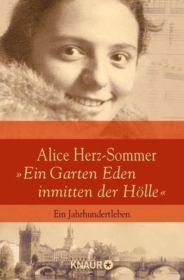 Alice Herz-Sommer - ""Ein Garten Eden inmitten der H?lle"", Reinhard Piecho ...