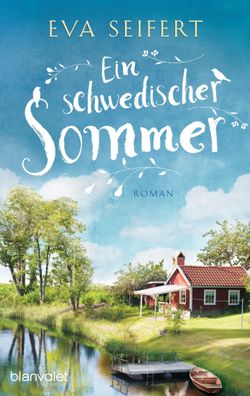Ein schwedischer Sommer, Eva Seifert