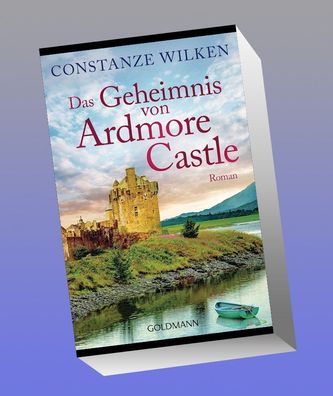 Das Geheimnis von Ardmore Castle, Constanze Wilken