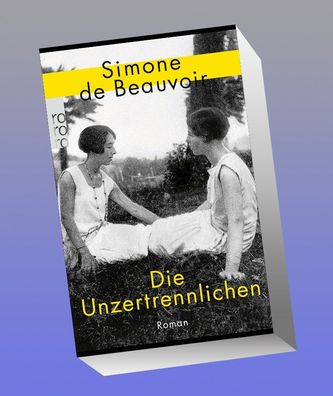Die Unzertrennlichen, Simone De Beauvoir