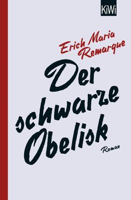 Der schwarze Obelisk, E. M. Remarque