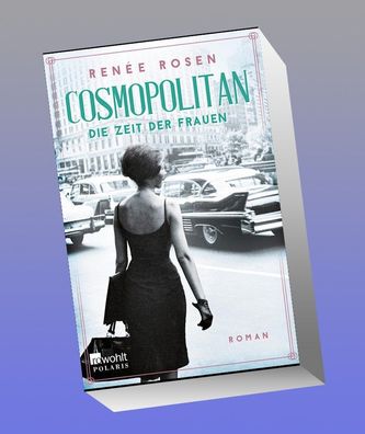 Cosmopolitan - Die Zeit der Frauen, Ren?e Rosen