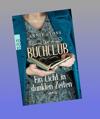 Der Buchclub - Ein Licht in dunklen Zeiten, Annie Lyons