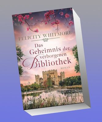 Das Geheimnis der verborgenen Bibliothek, Felicity Whitmore