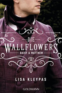 Die Wallflowers - Daisy & Matthew, Lisa Kleypas
