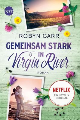 Gemeinsam stark in Virgin River, Robyn Carr