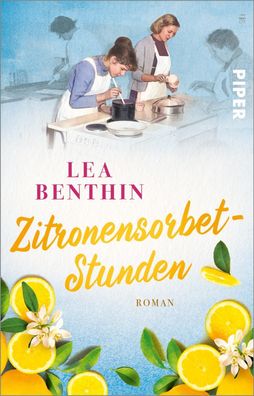 Zitronensorbet-Stunden, Lea Benthin