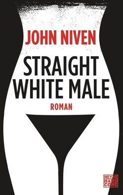 Straight White Male, John Niven