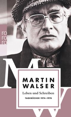 Leben und Schreiben, Martin Walser
