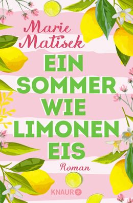 Ein Sommer wie Limoneneis, Marie Matisek