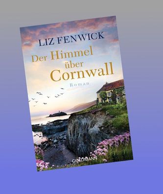 Der Himmel ?ber Cornwall, Liz Fenwick