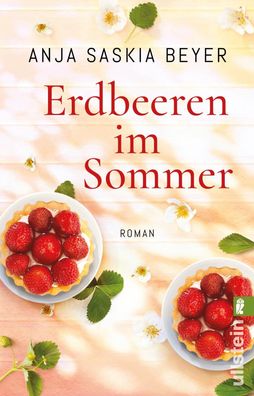 Erdbeeren im Sommer, Anja Saskia Beyer