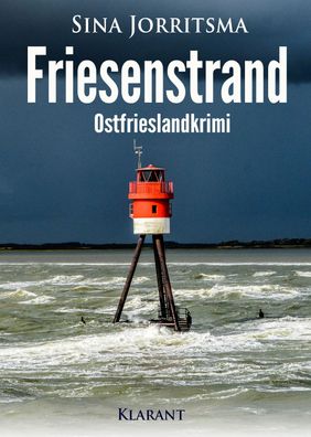 Friesenstrand. Ostfrieslandkrimi, Sina Jorritsma
