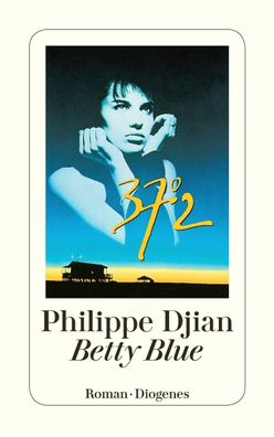 Betty Blue, Philippe Djian
