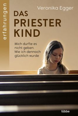 Das Priesterkind, Veronika Egger