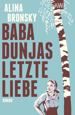 Baba Dunjas letzte Liebe, Alina Bronsky