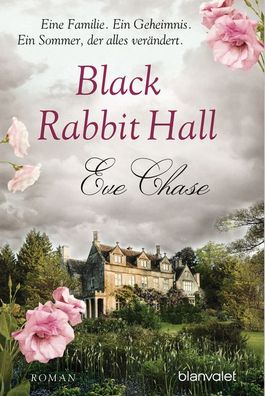 Black Rabbit Hall - Eine Familie. Ein Geheimnis. Ein Sommer, der alles ver? ...