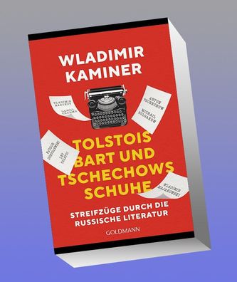 Tolstois Bart und Tschechows Schuhe, Wladimir Kaminer