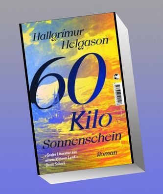 60 Kilo Sonnenschein, Hallgr?mur Helgason