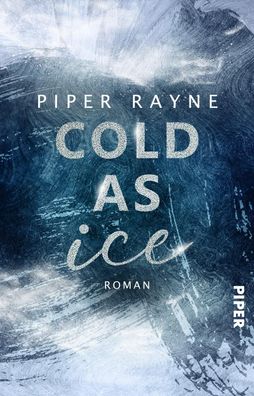 Cold as Ice, Piper Rayne