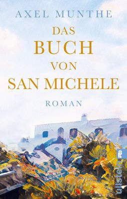 Das Buch von San Michele, Axel Munthe