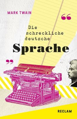 The Awful German Language / Die schreckliche deutsche Sprache, Mark Twain