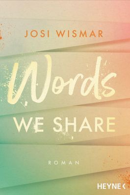 Words We Share, Josi Wismar