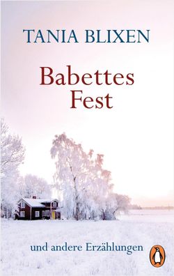 Babettes Fest, Tania Blixen