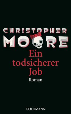 Ein todsicherer Job, Christopher Moore