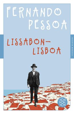 Lissabon - Lisboa, Fernando Pessoa