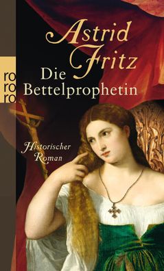 Die Bettelprophetin, Astrid Fritz