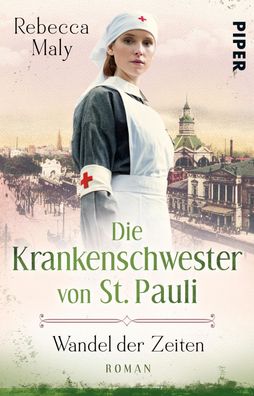 Die Krankenschwester von St. Pauli - Wandel der Zeiten, Rebecca Maly