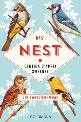 Das Nest, Cynthia D'Aprix Sweeney