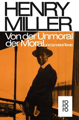 Von der Unmoral der Moral, Henry Miller