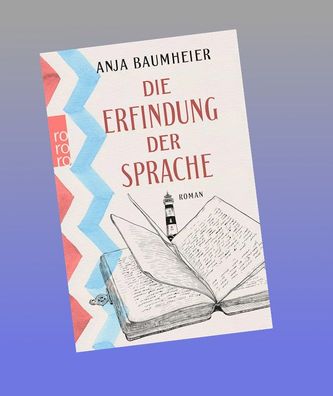 Die Erfindung der Sprache, Anja Baumheier