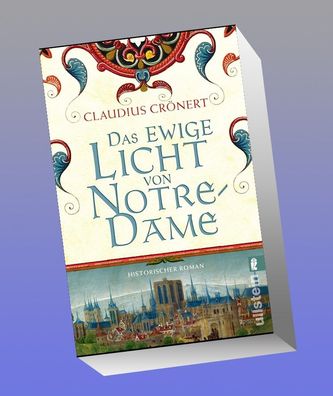 Das ewige Licht von Notre-Dame, Claudius Cr?nert