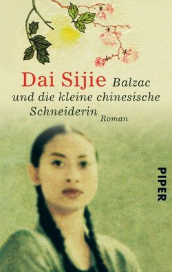 Balzac und die kleine chinesische Schneiderin: Roman, Dai Sijie