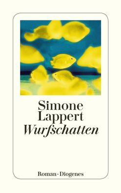Wurfschatten, Simone Lappert