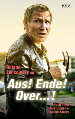Aus! Ende! Over...!, Roland Jankowsky