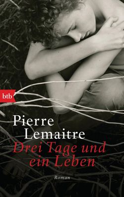 Drei Tage und ein Leben, Pierre Lemaitre