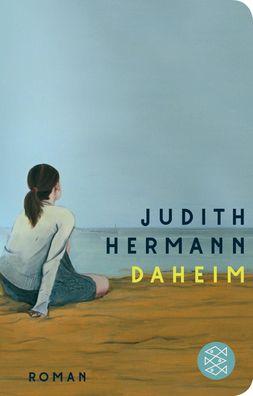 Daheim, Judith Hermann