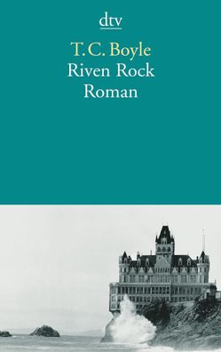 Riven Rock, Tom Coraghessan Boyle