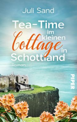Tea-Time im kleinen Cottage in Schottland, Juli Sand