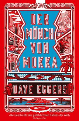 Der M?nch von Mokka, Dave Eggers