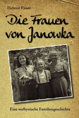 Die Frauen von Janowka, Helmut Exner