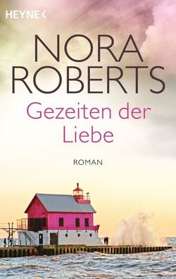 Gezeiten der Liebe, Nora Roberts